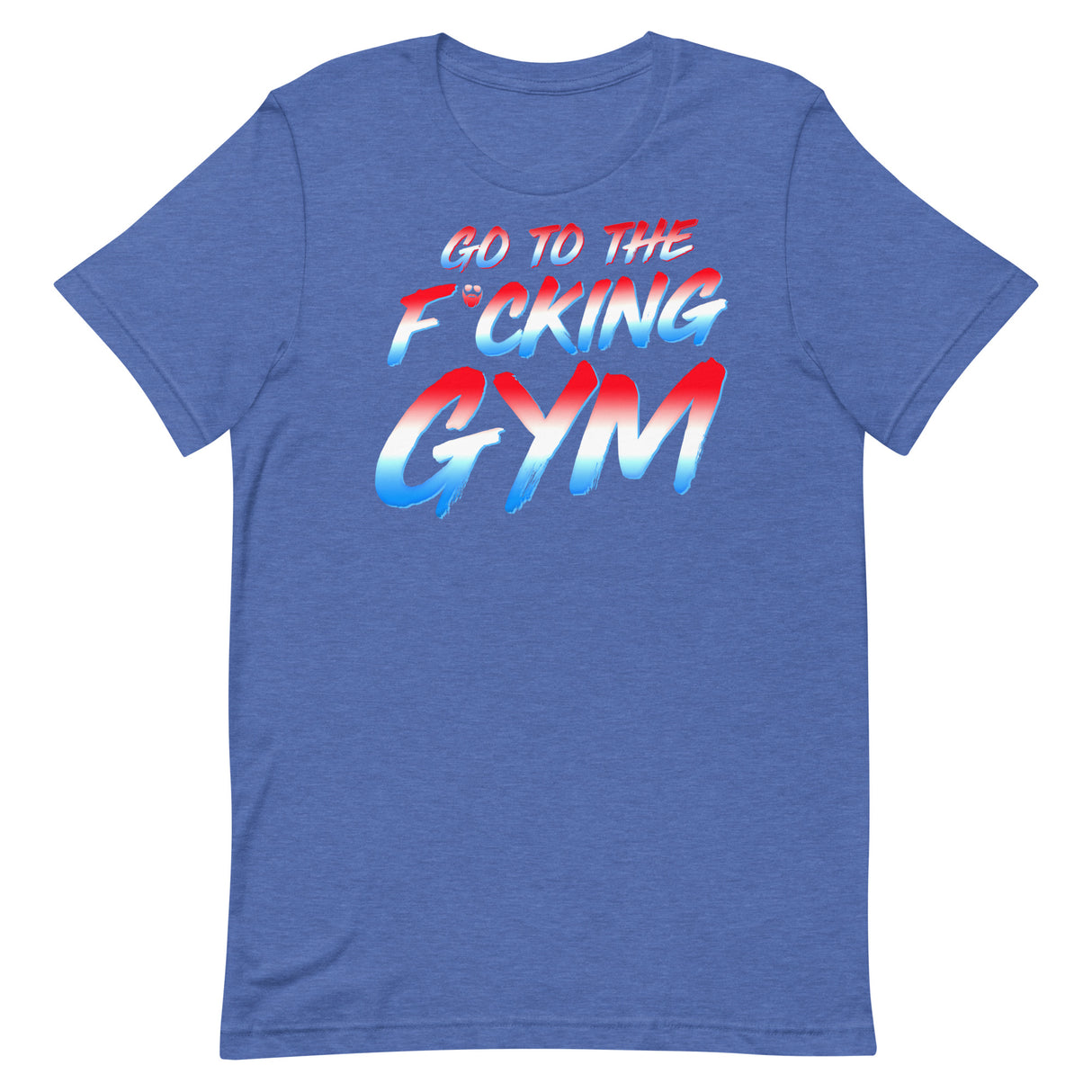 Go To The F*cking Gym USA T-Shirt