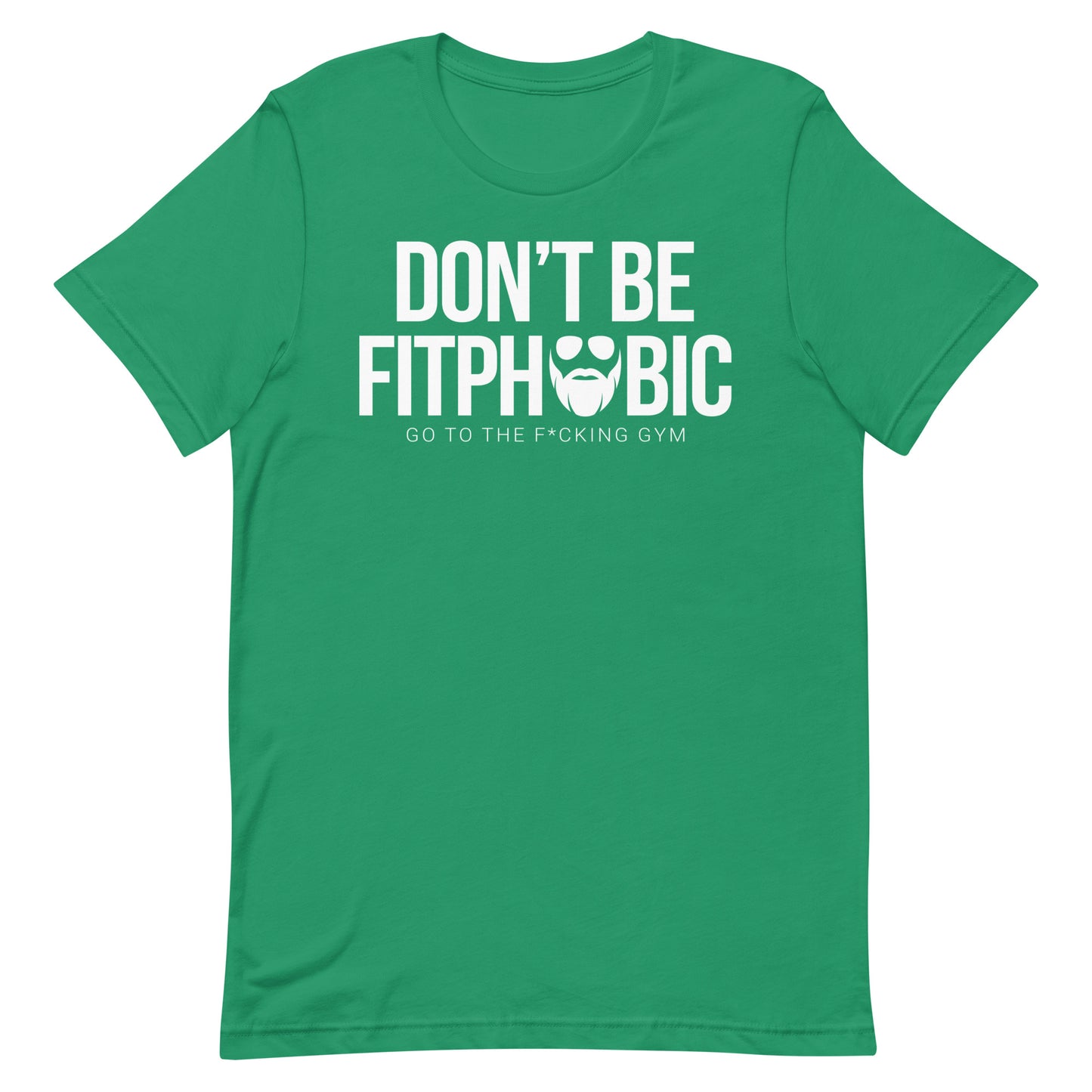 Don't Be Fitphobic T-Shirt