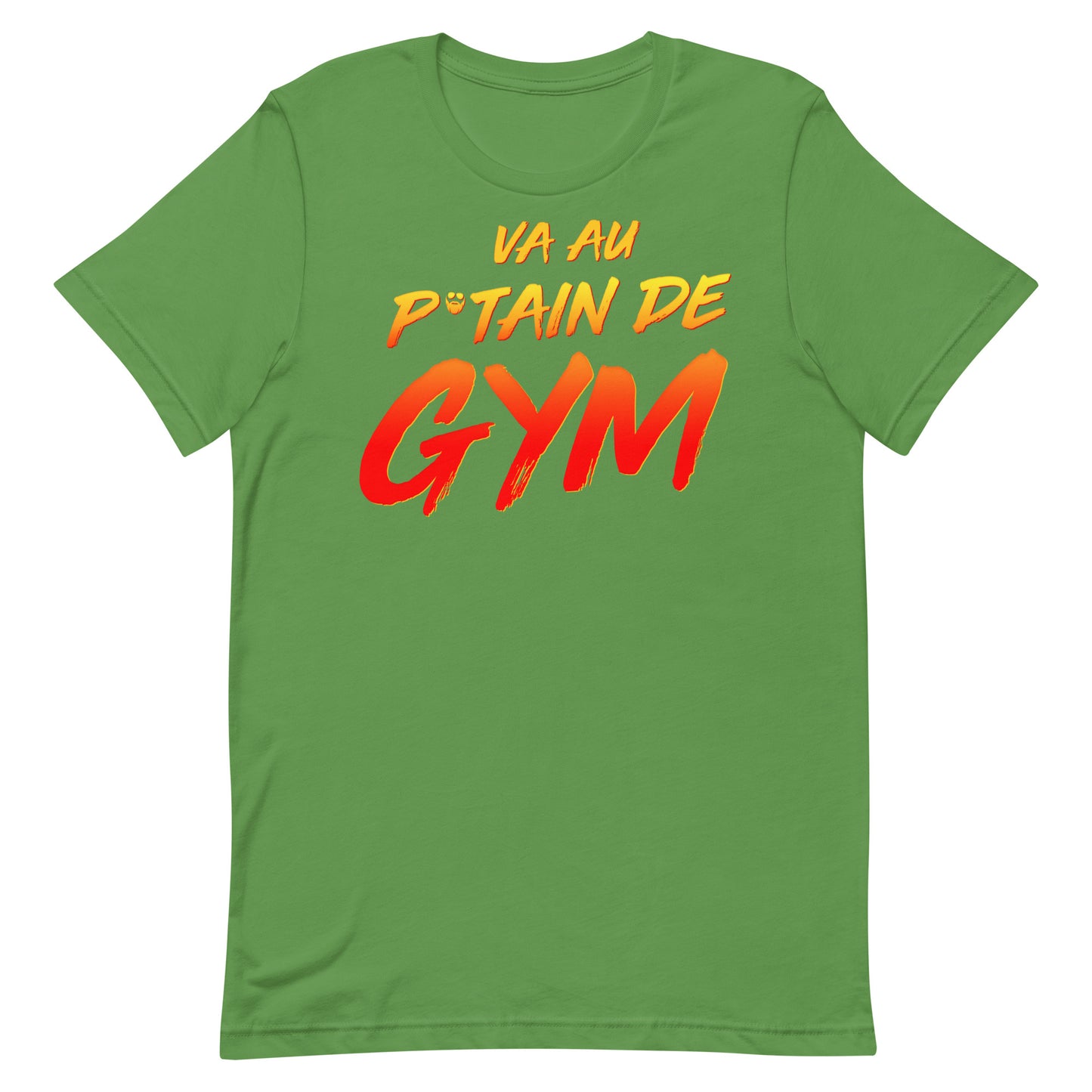 Va Au Putain De Gym T-Shirt