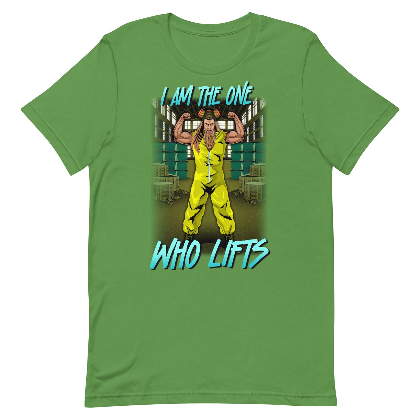 I am The One Who Lifts T-Shirt