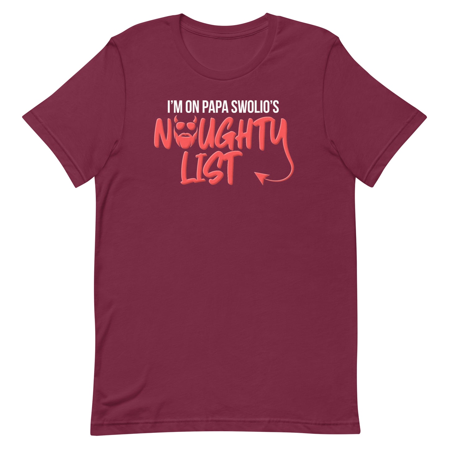 I'm On Papa Swolio's Naughty List T-Shirt