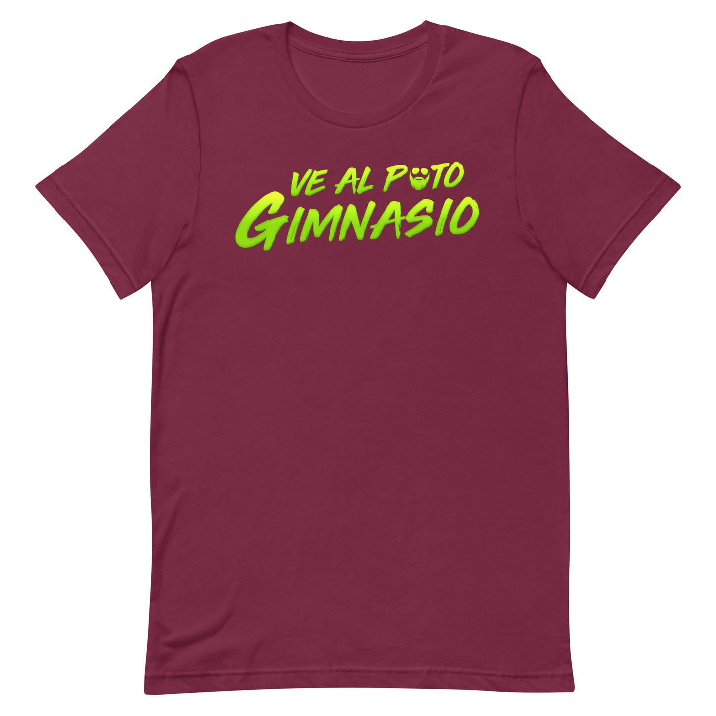 Ve Al Puto Gimnasio T-Shirt