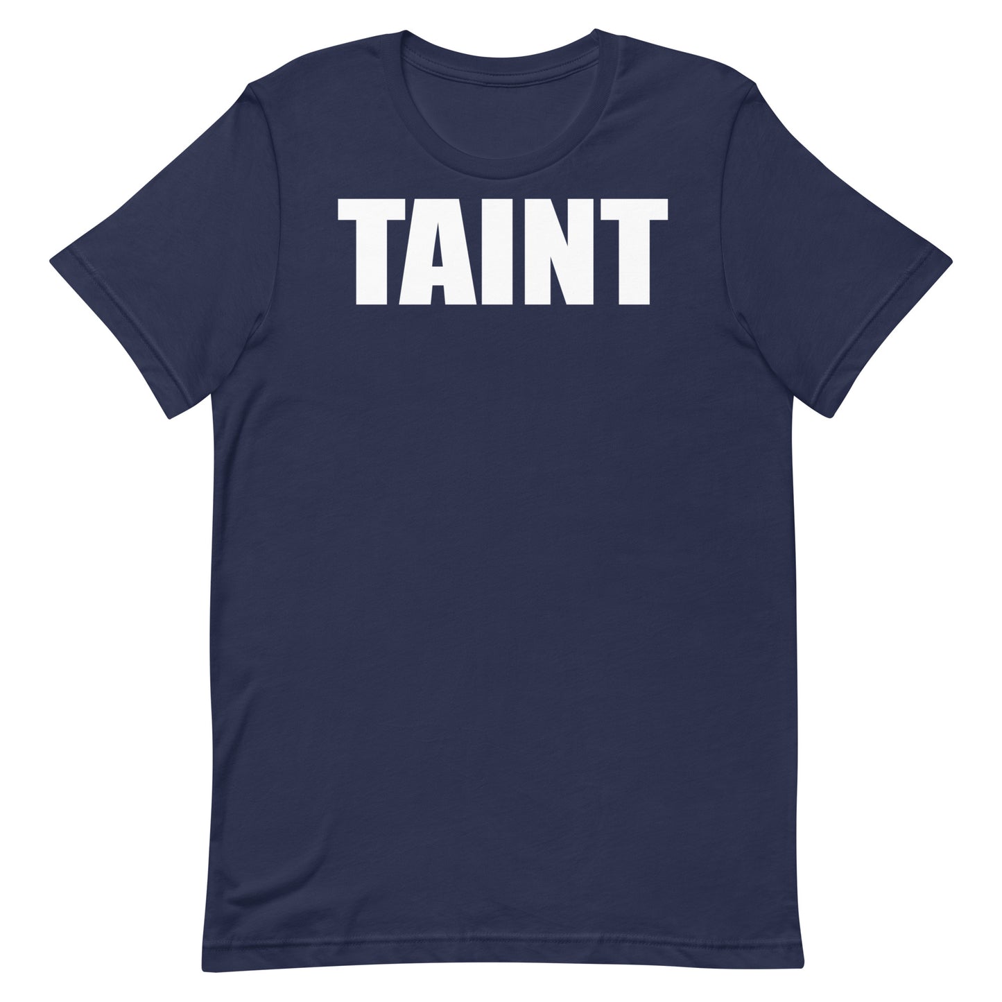 Taint T-Shirt