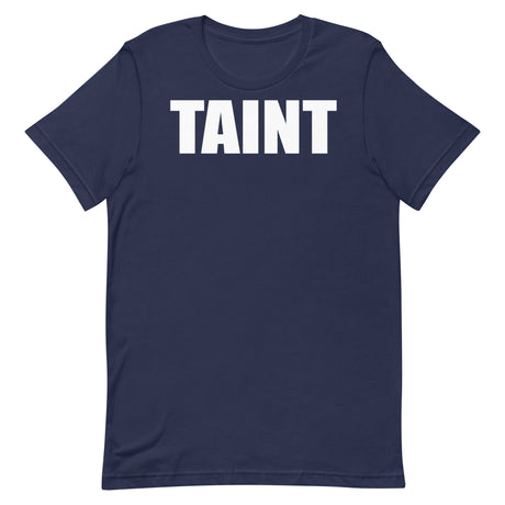 Taint T-Shirt