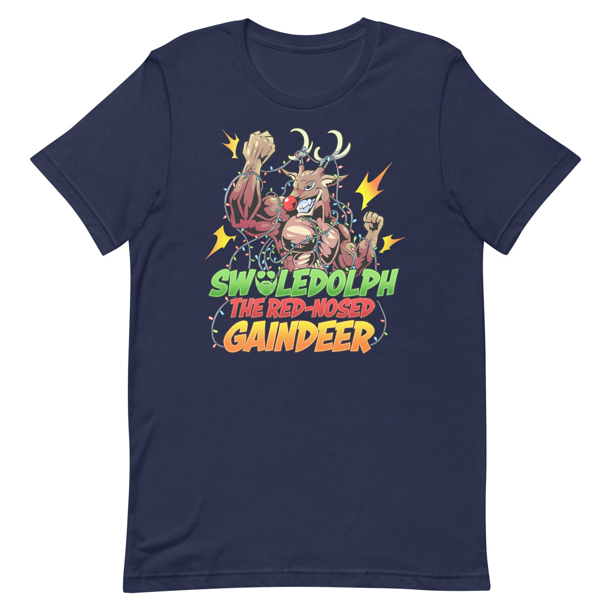 Swoledolph The Red-Nosed Gaindeer T-Shirt