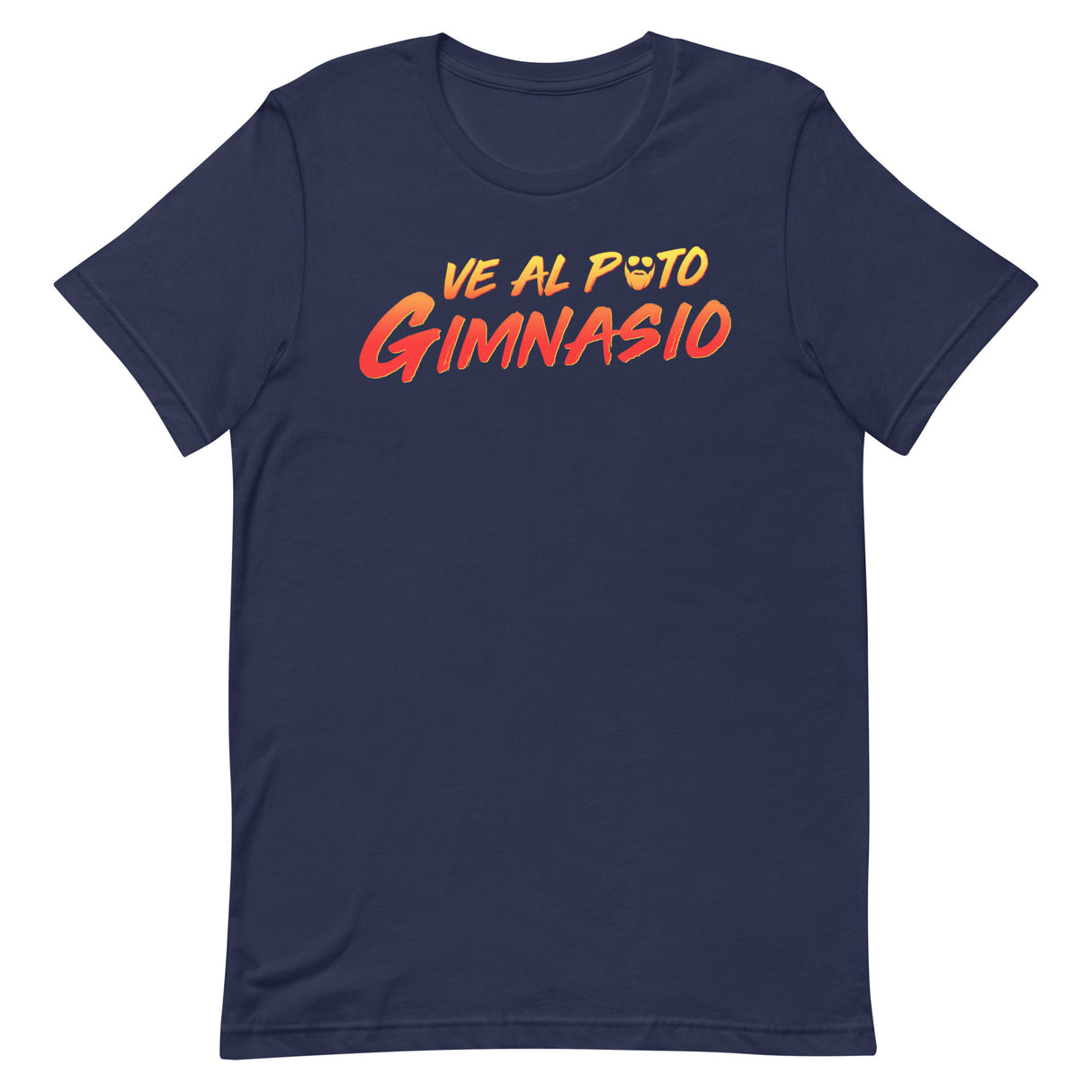 Ve Al Puto Gimnasio T-Shirt