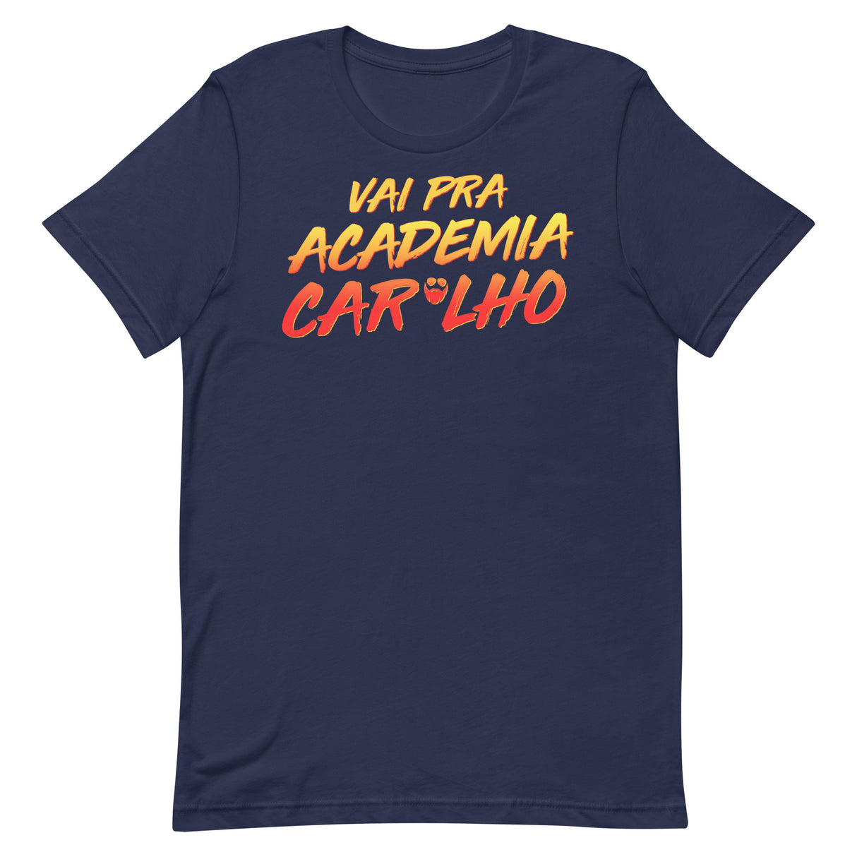 Vai Pra Academia Caralho T-Shirt
