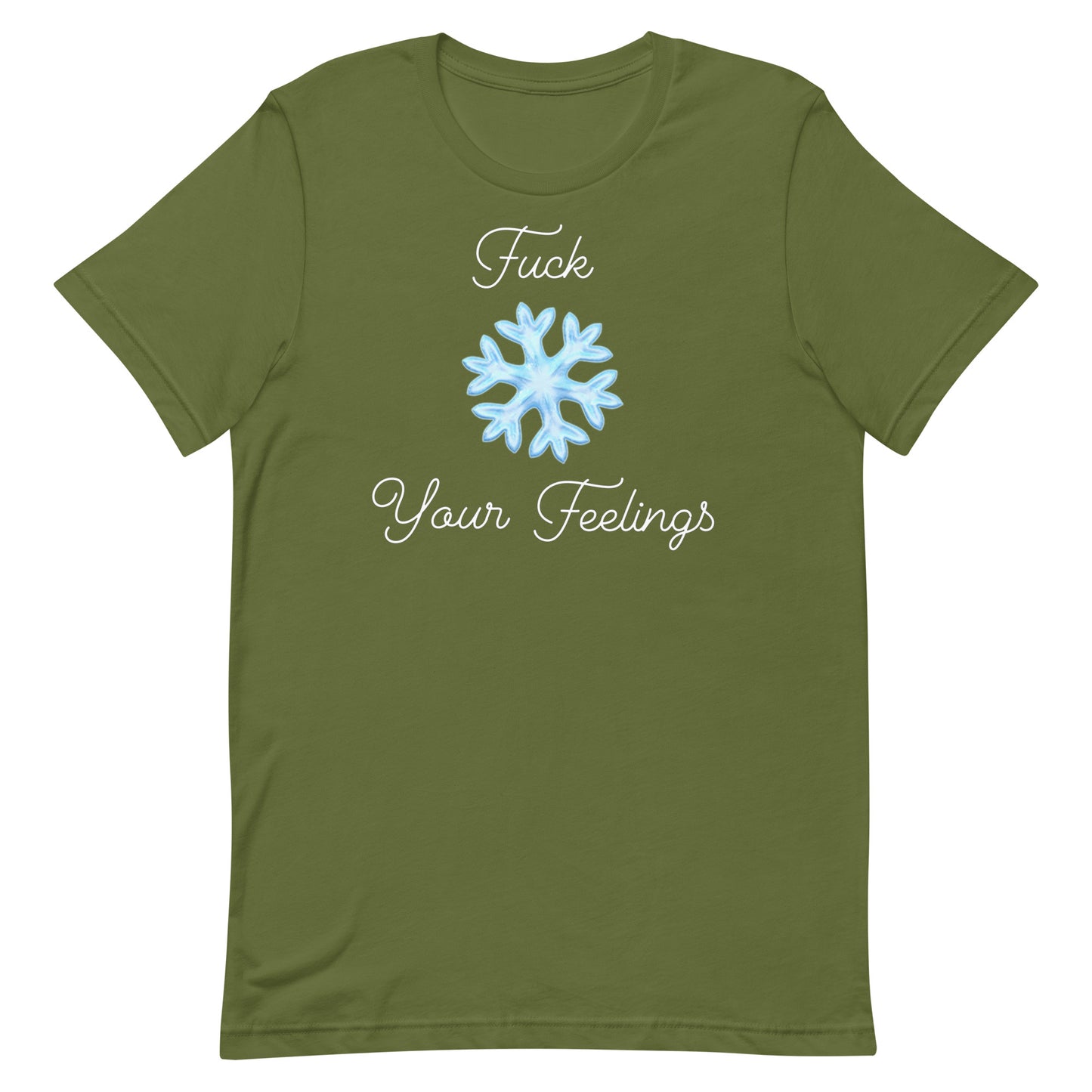 F*ck Your Feelings T-Shirt