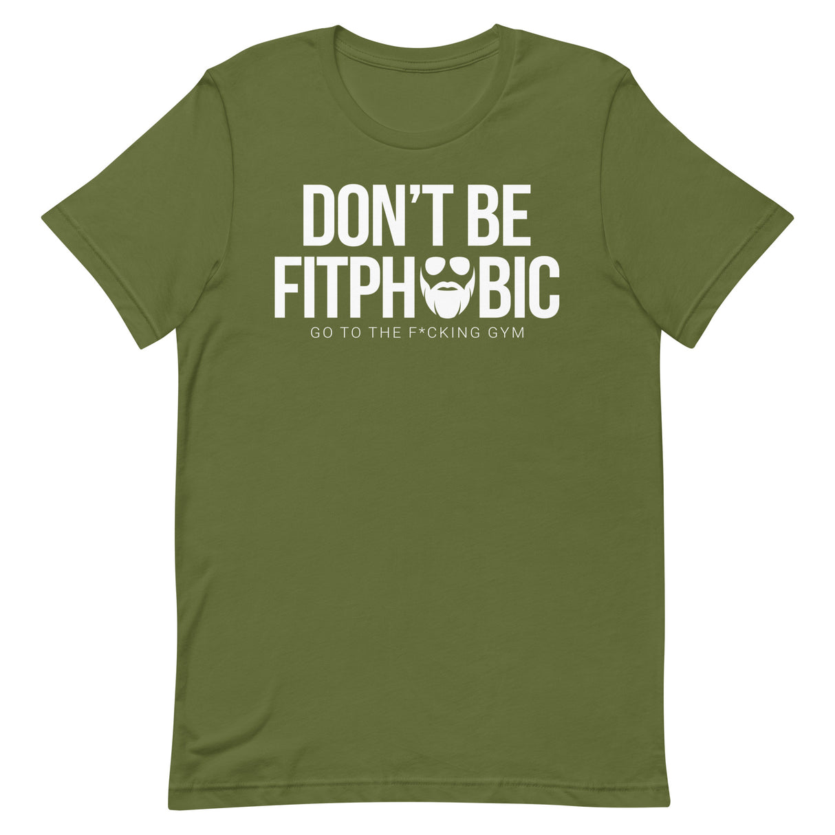 Don't Be Fitphobic T-Shirt