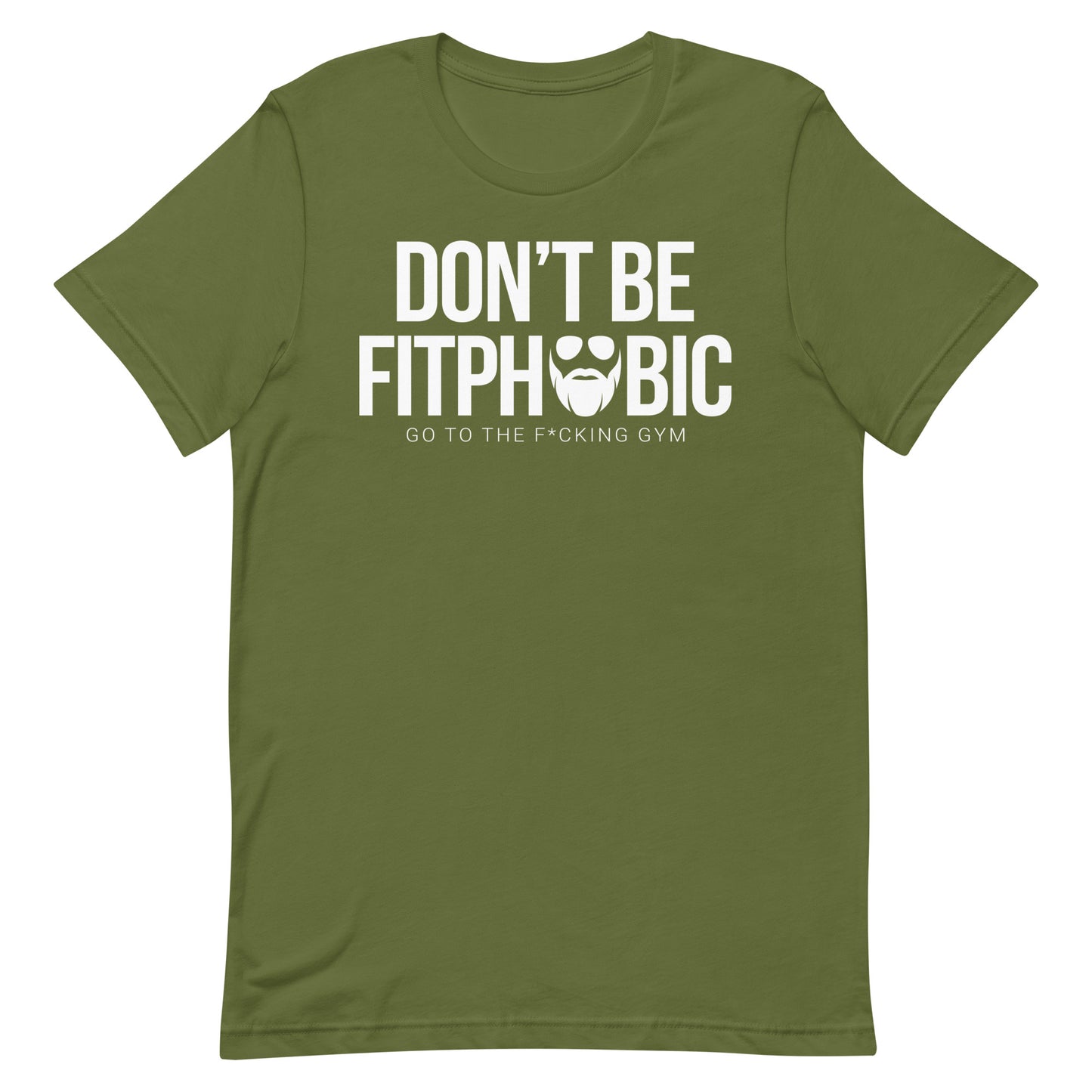 Don't Be Fitphobic T-Shirt