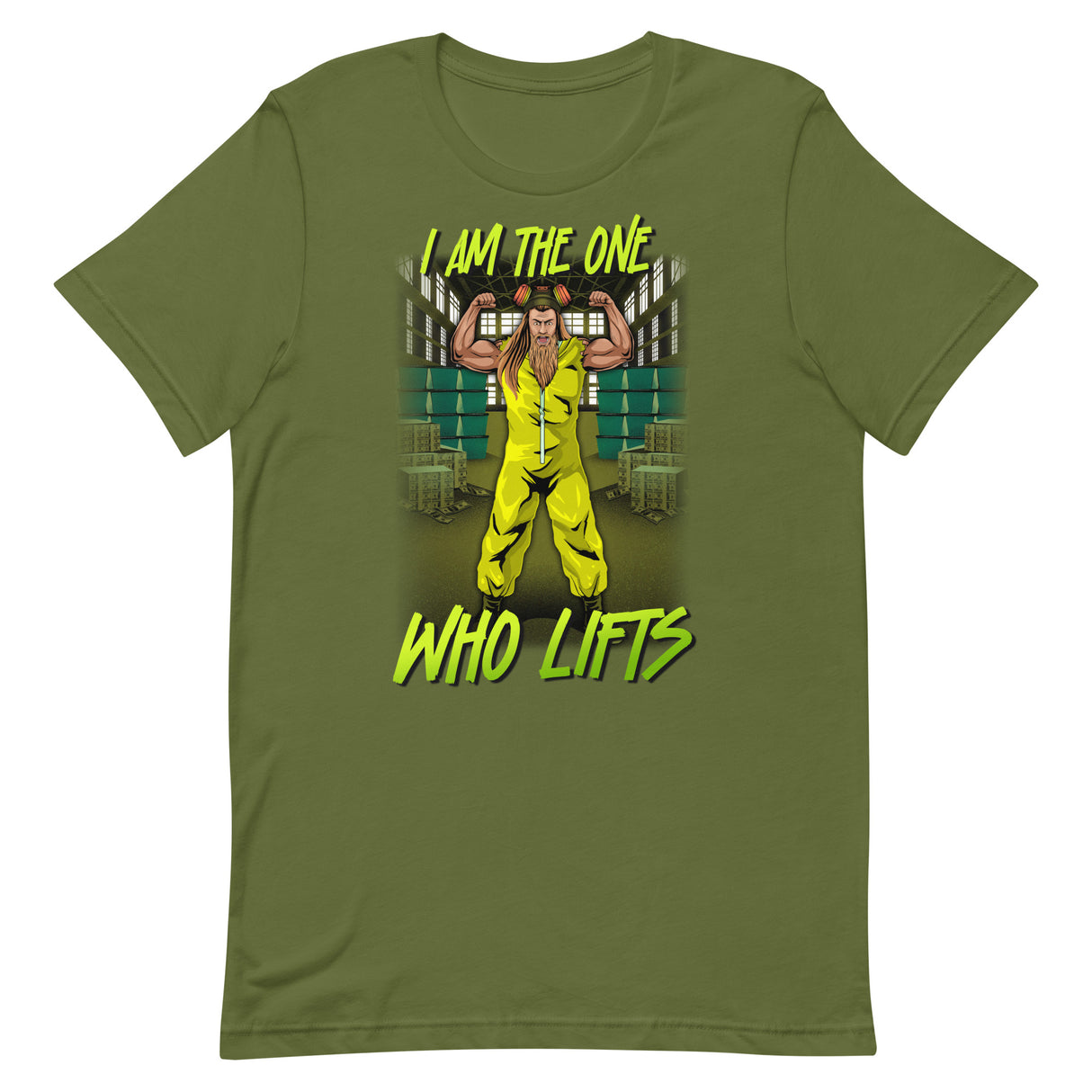I Am The One Who Lifts T-Shirt