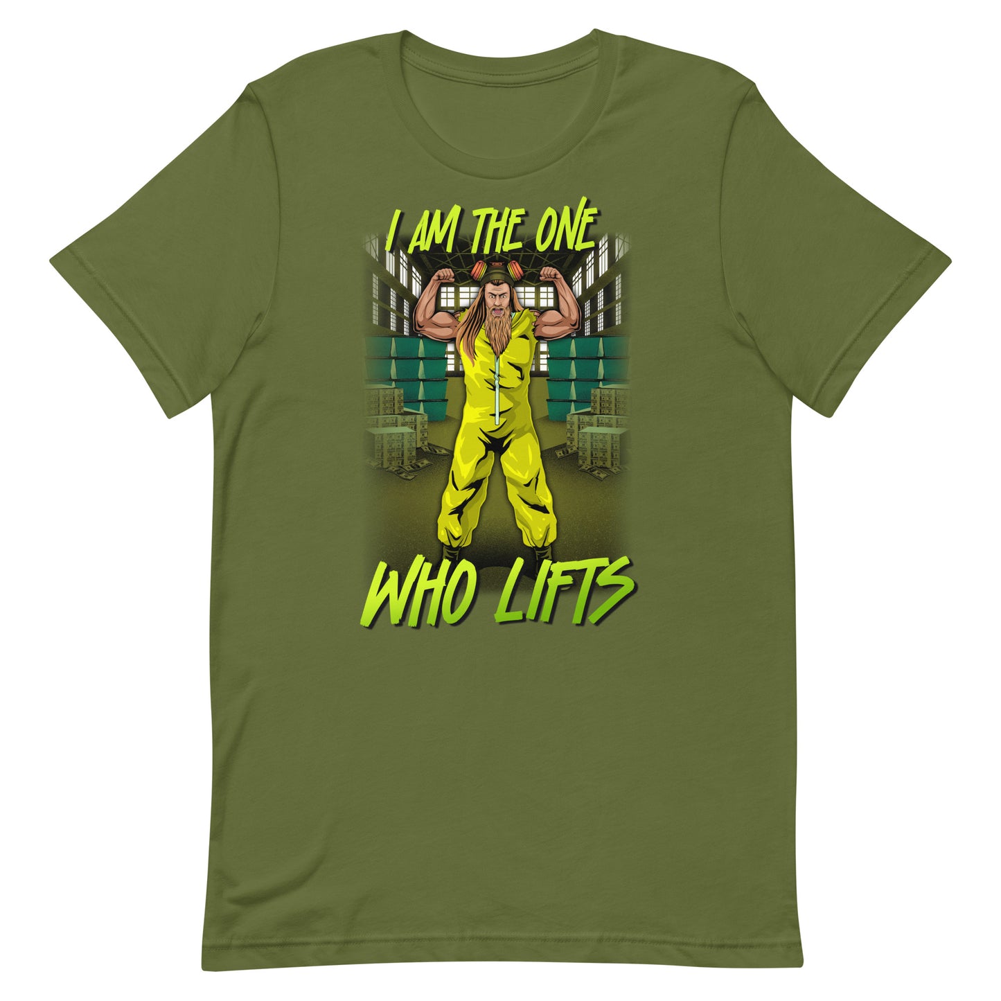 I Am The One Who Lifts T-Shirt