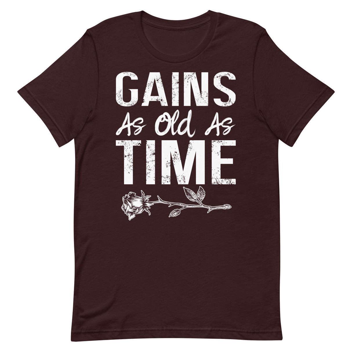 Gains As Old As Time T-Shirt