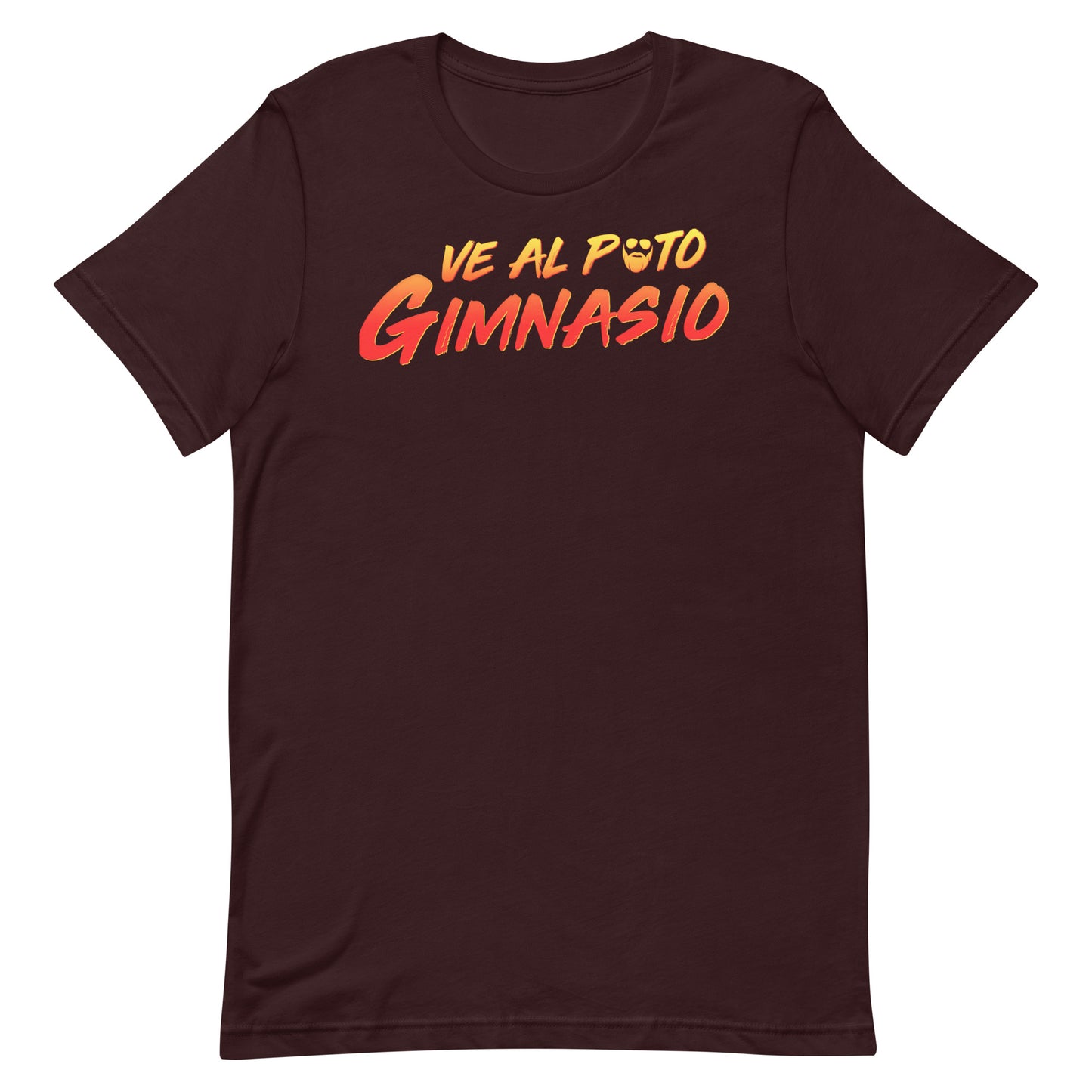 Ve Al Puto Gimnasio T-Shirt
