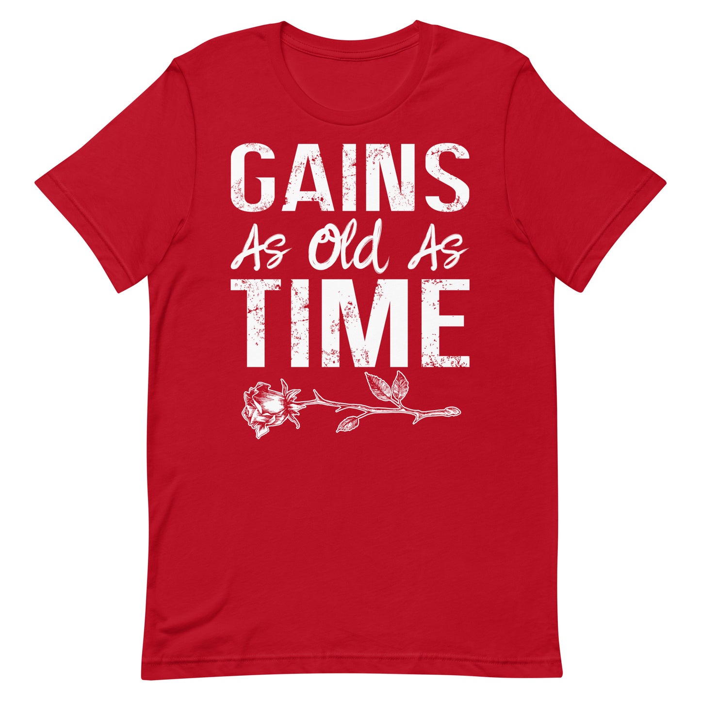 Gains As Old As Time T-Shirt