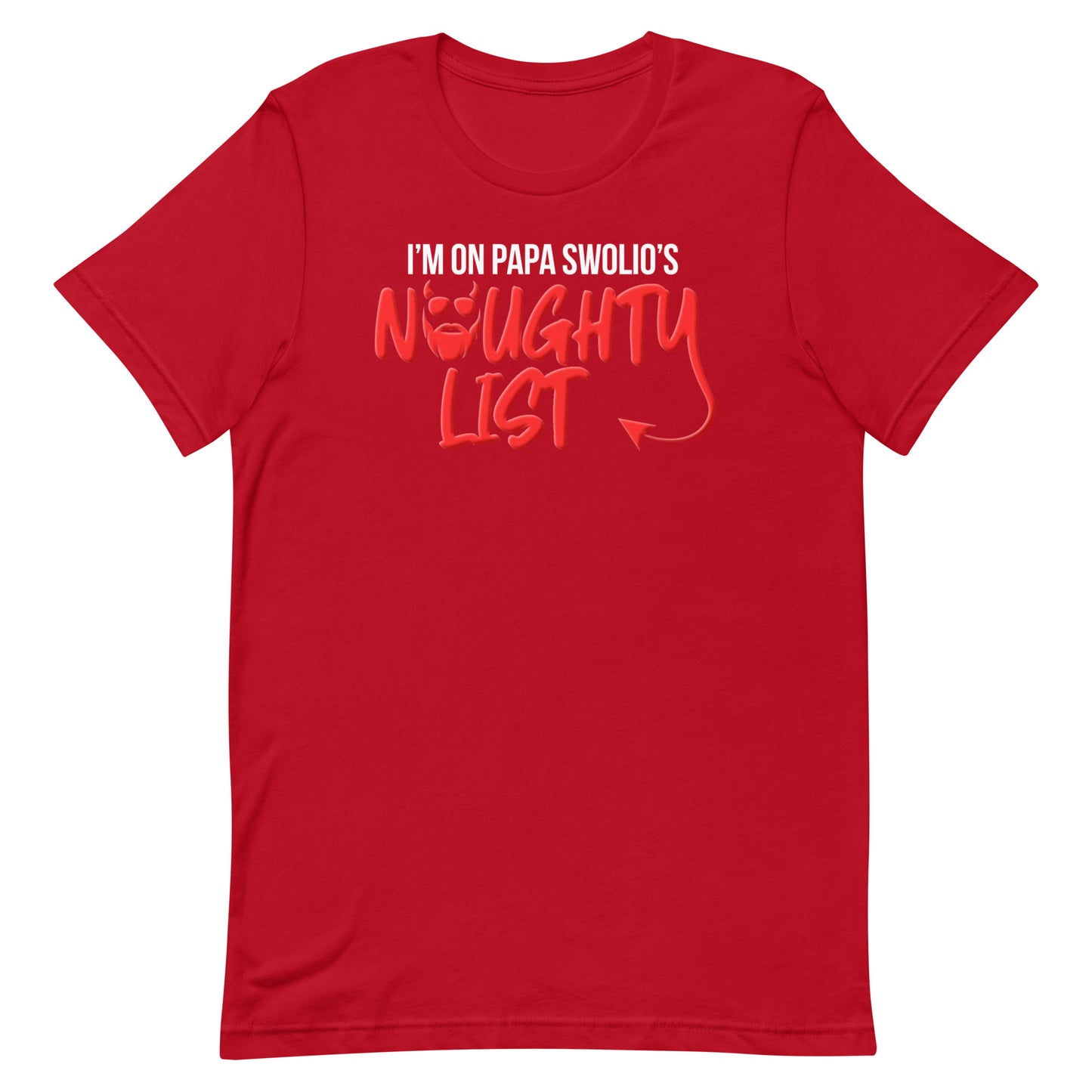 I'm On Papa Swolio's Naughty List T-Shirt