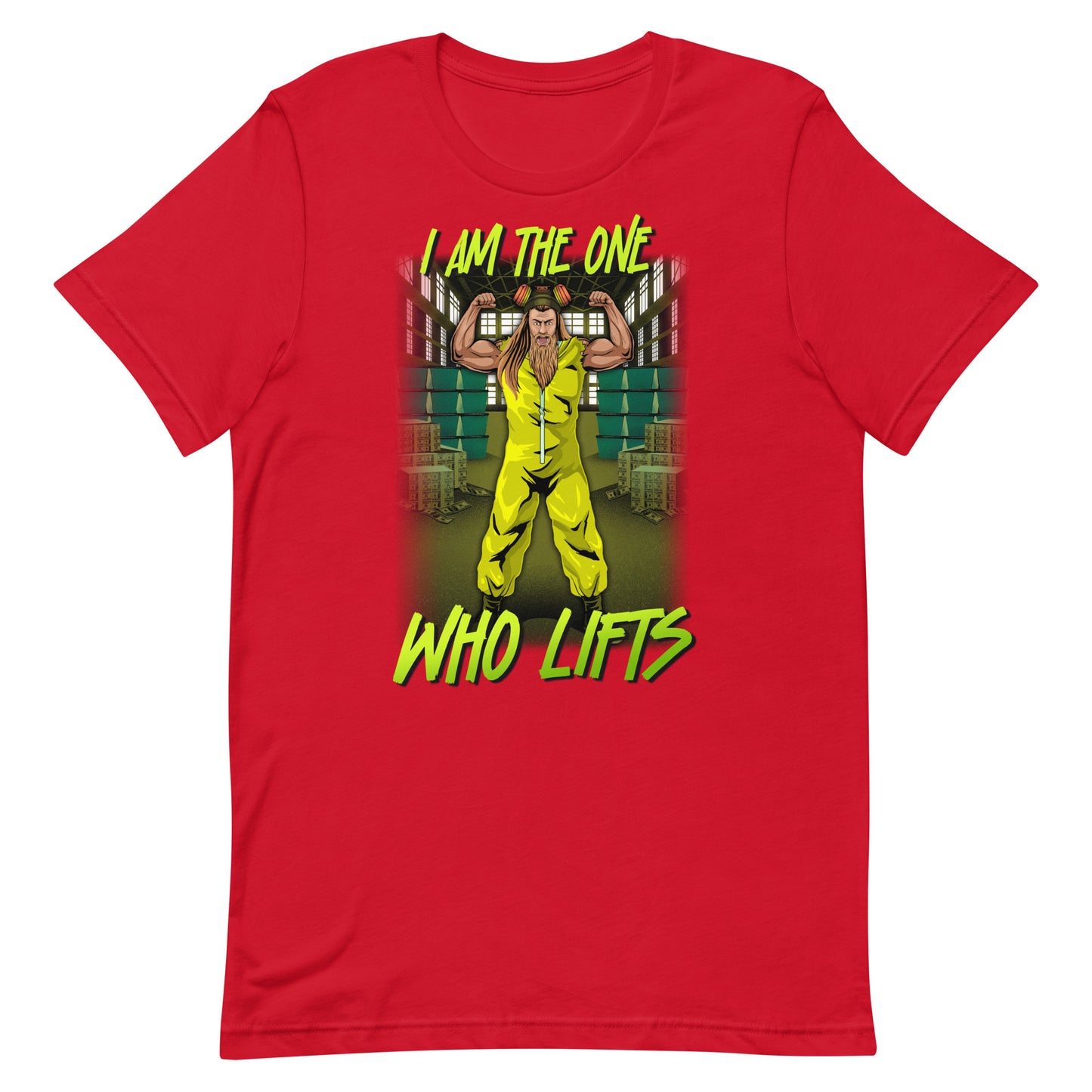 I Am The One Who Lifts T-Shirt