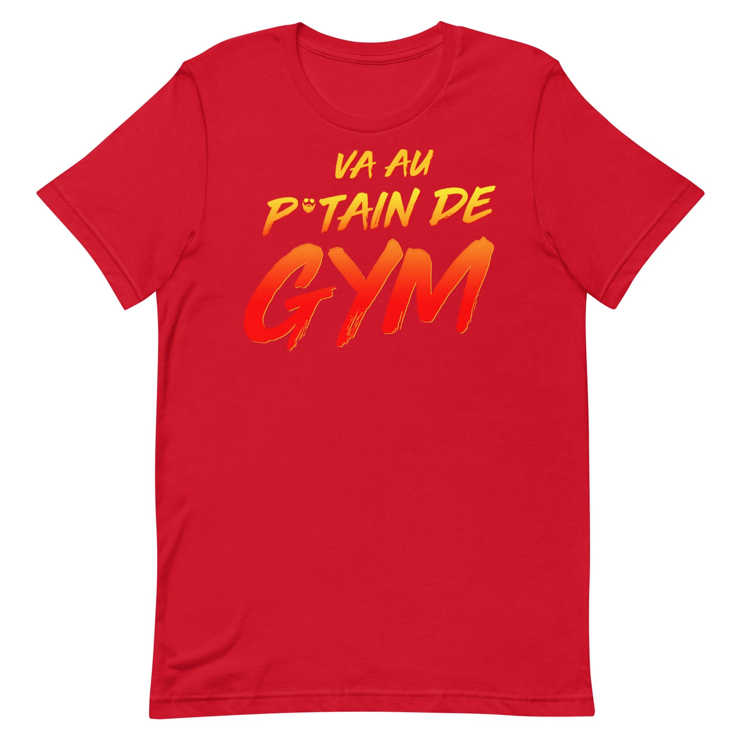 Va Au Putain De Gym T-Shirt