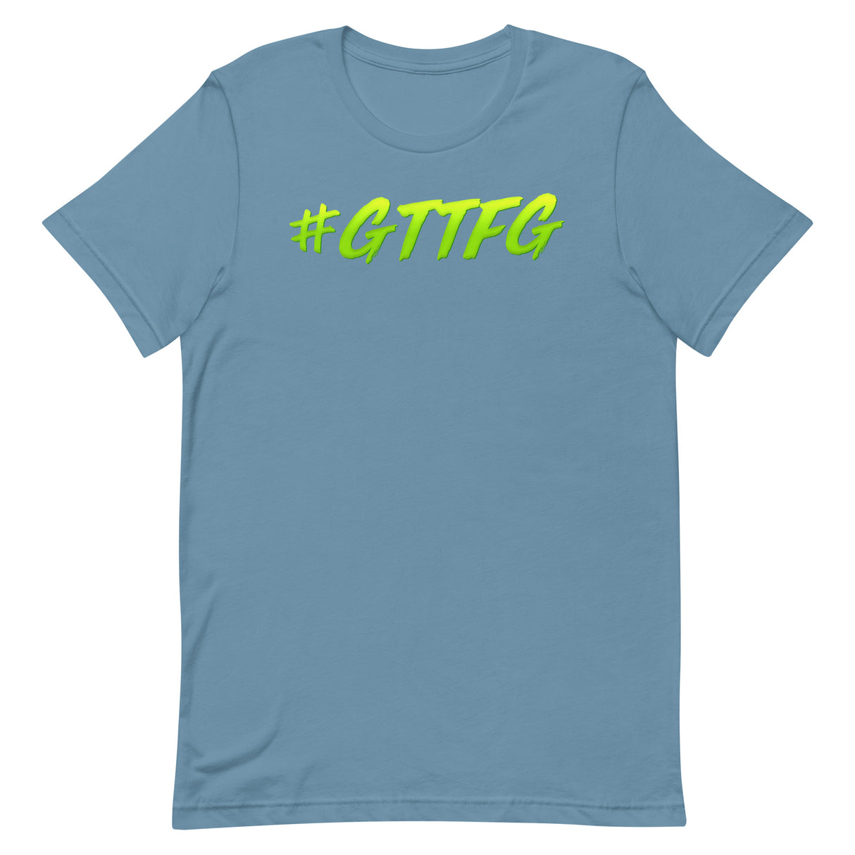 #GTTFG T-Shirt