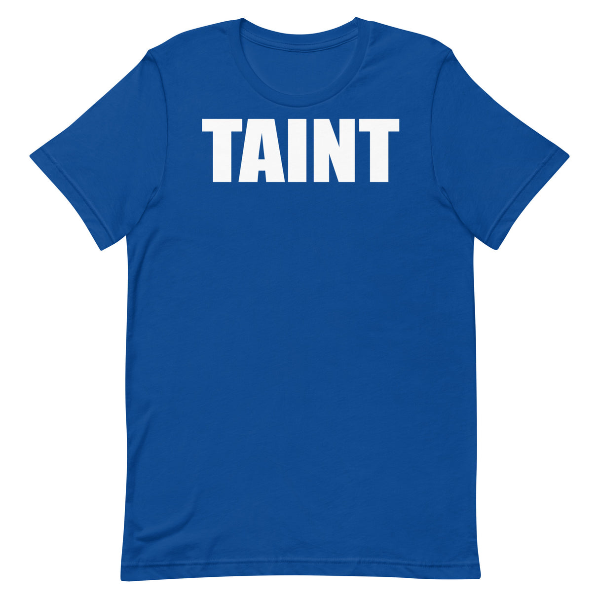 Taint T-Shirt