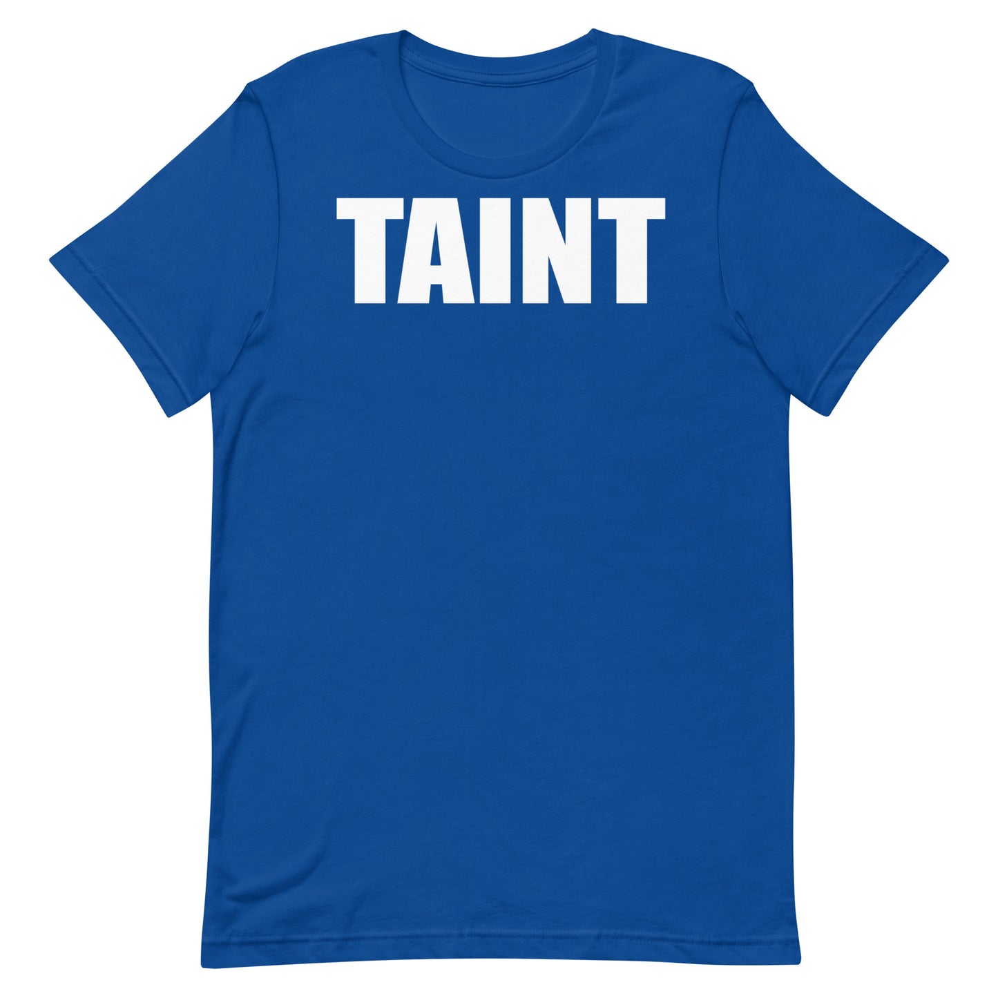 Taint T-Shirt