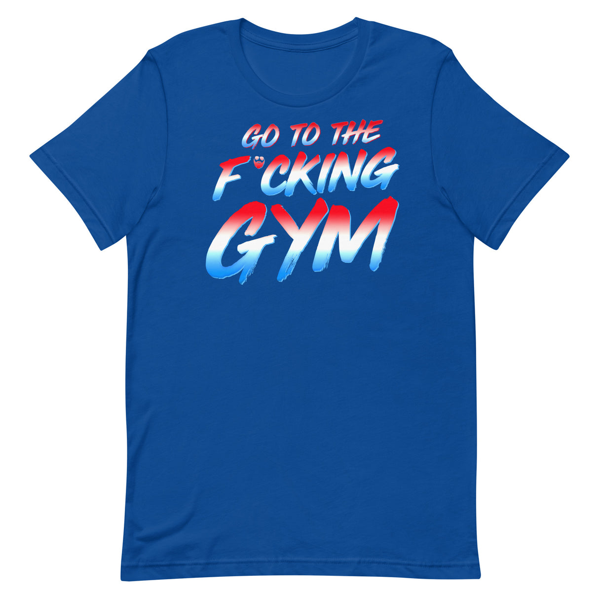 Go To The F*cking Gym USA T-Shirt