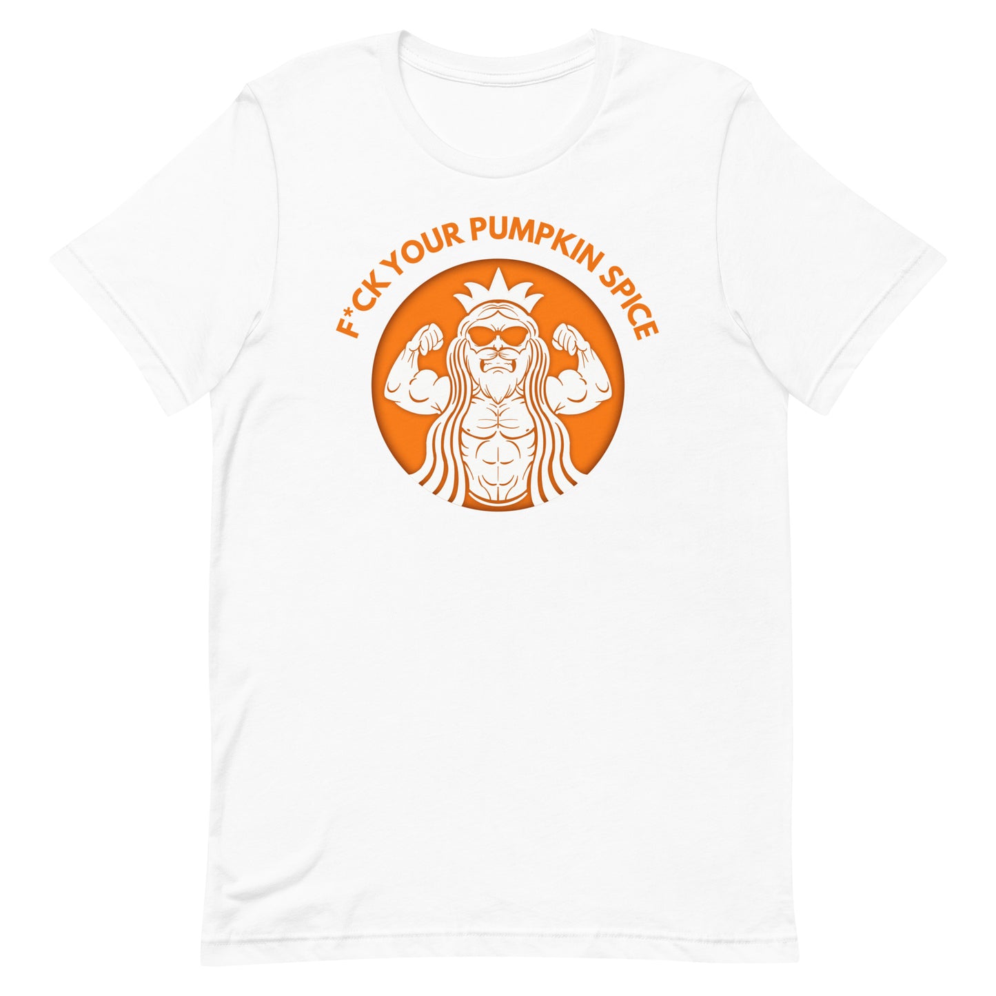 F*ck Your Pumpkin Spice T-Shirt