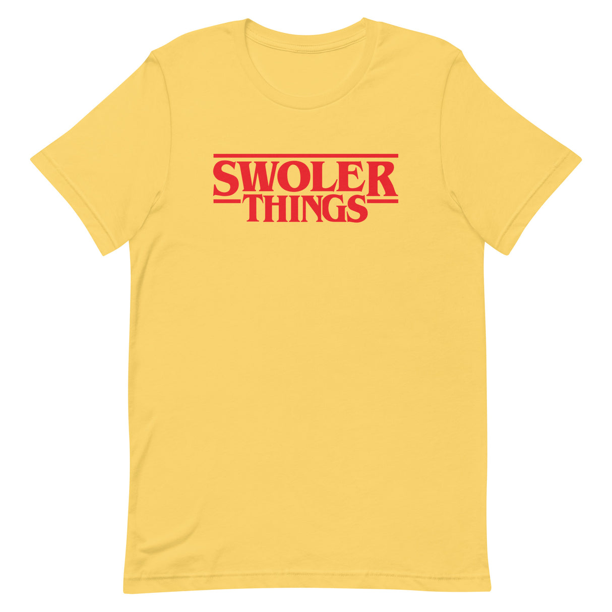 Swoler Things T-Shirt