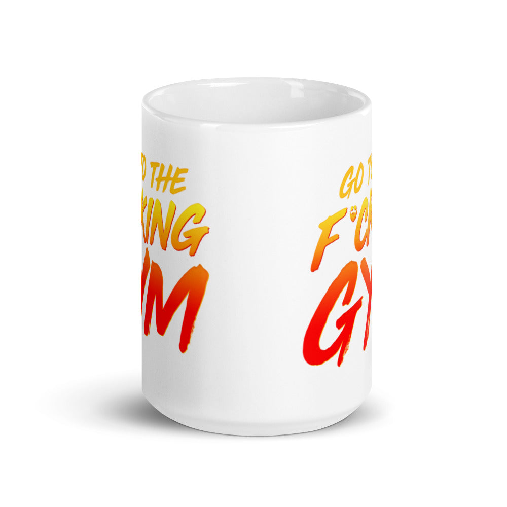 Go To The F*cking Gym Mug