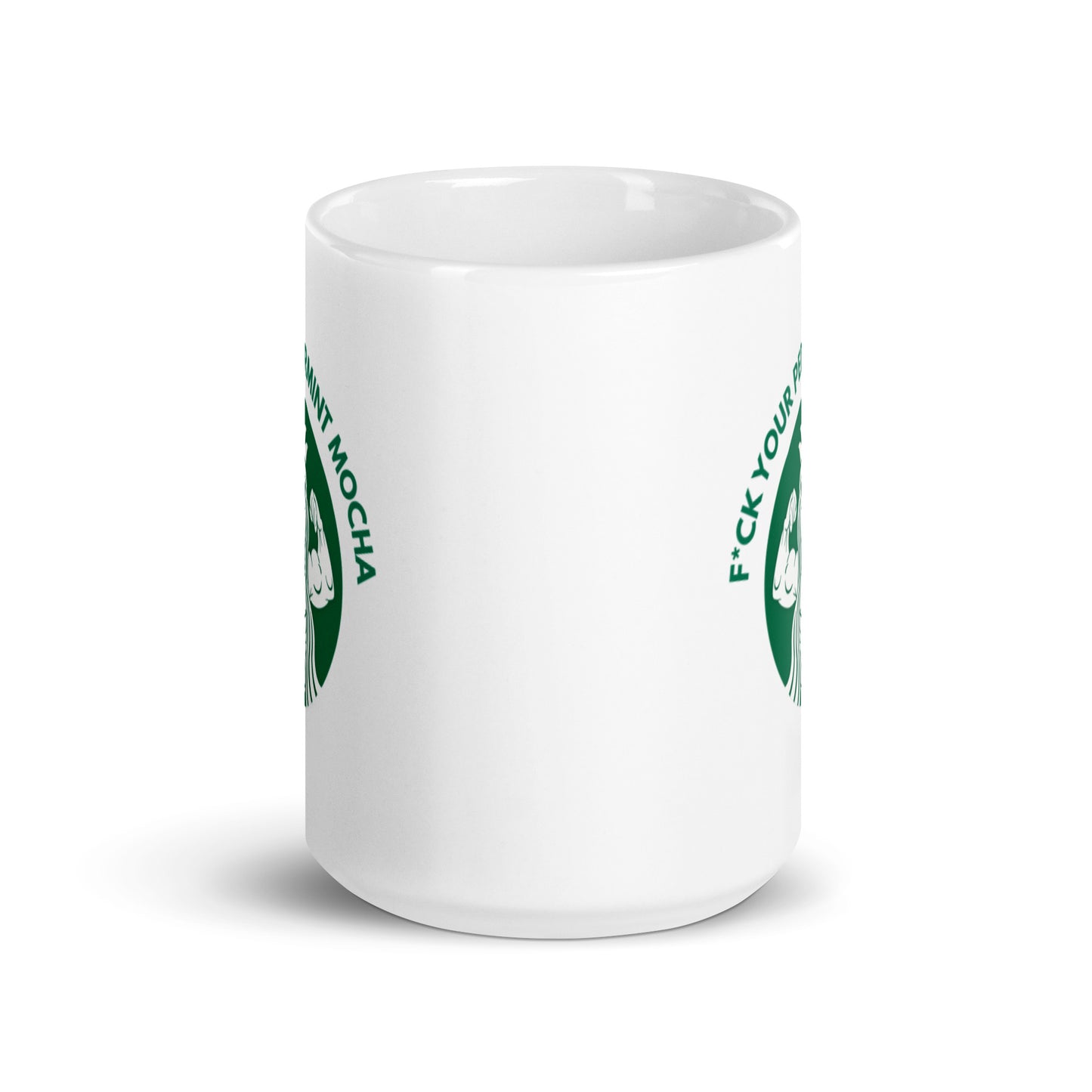 F*ck Your Peppermint Mocha Mug