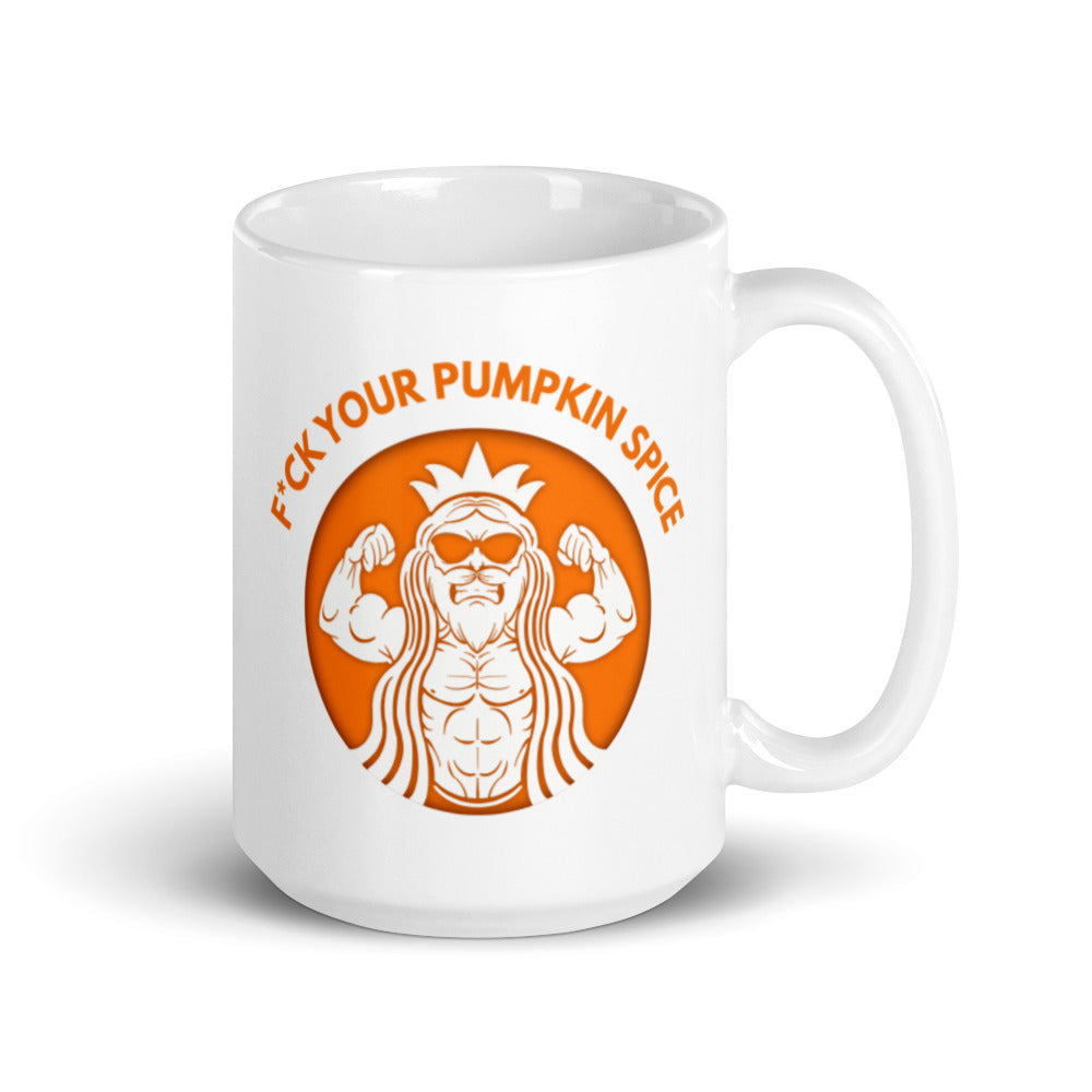 F*ck Your Pumpkin Spice Mug