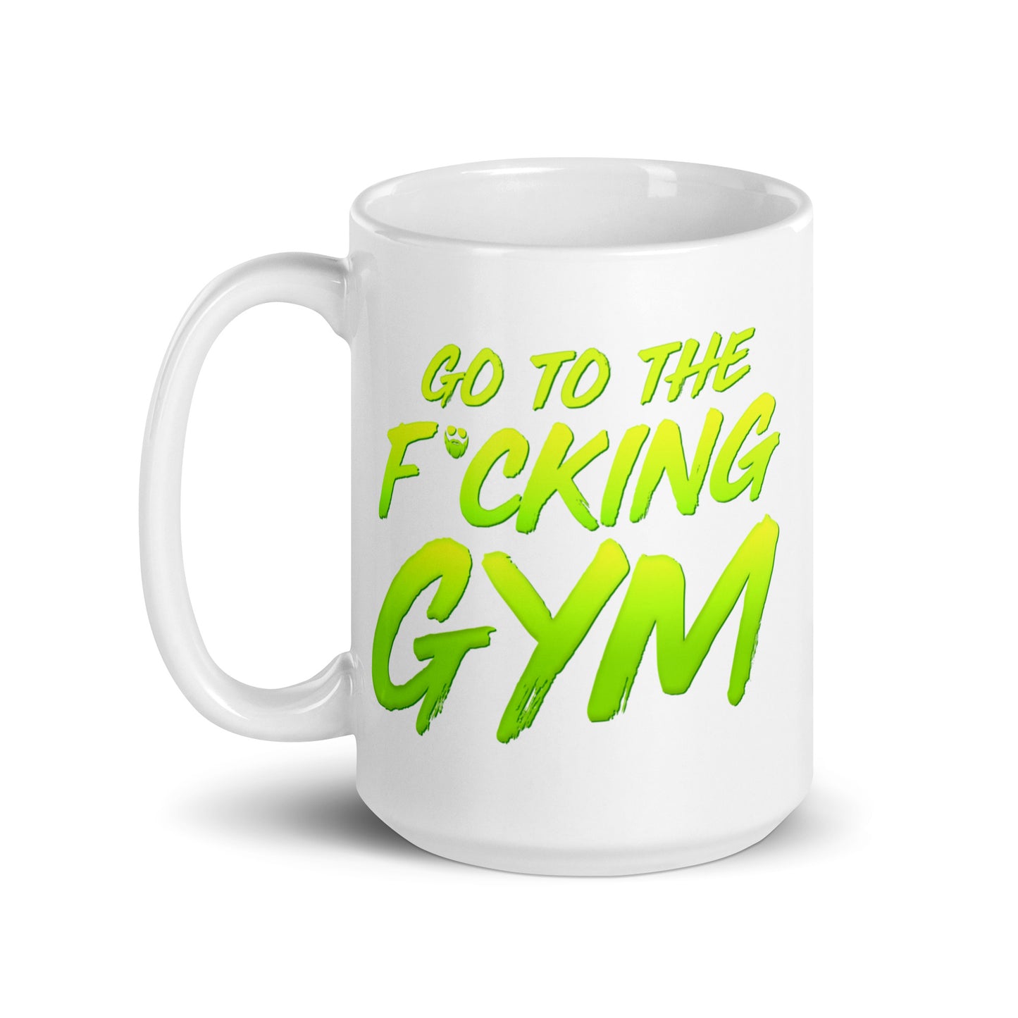 Go To The F*cking Gym Mug