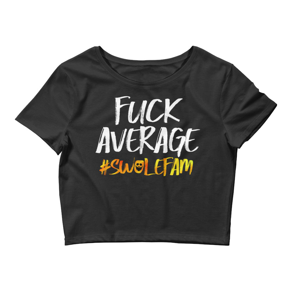 F*ck Average Women’s Crop Tee
