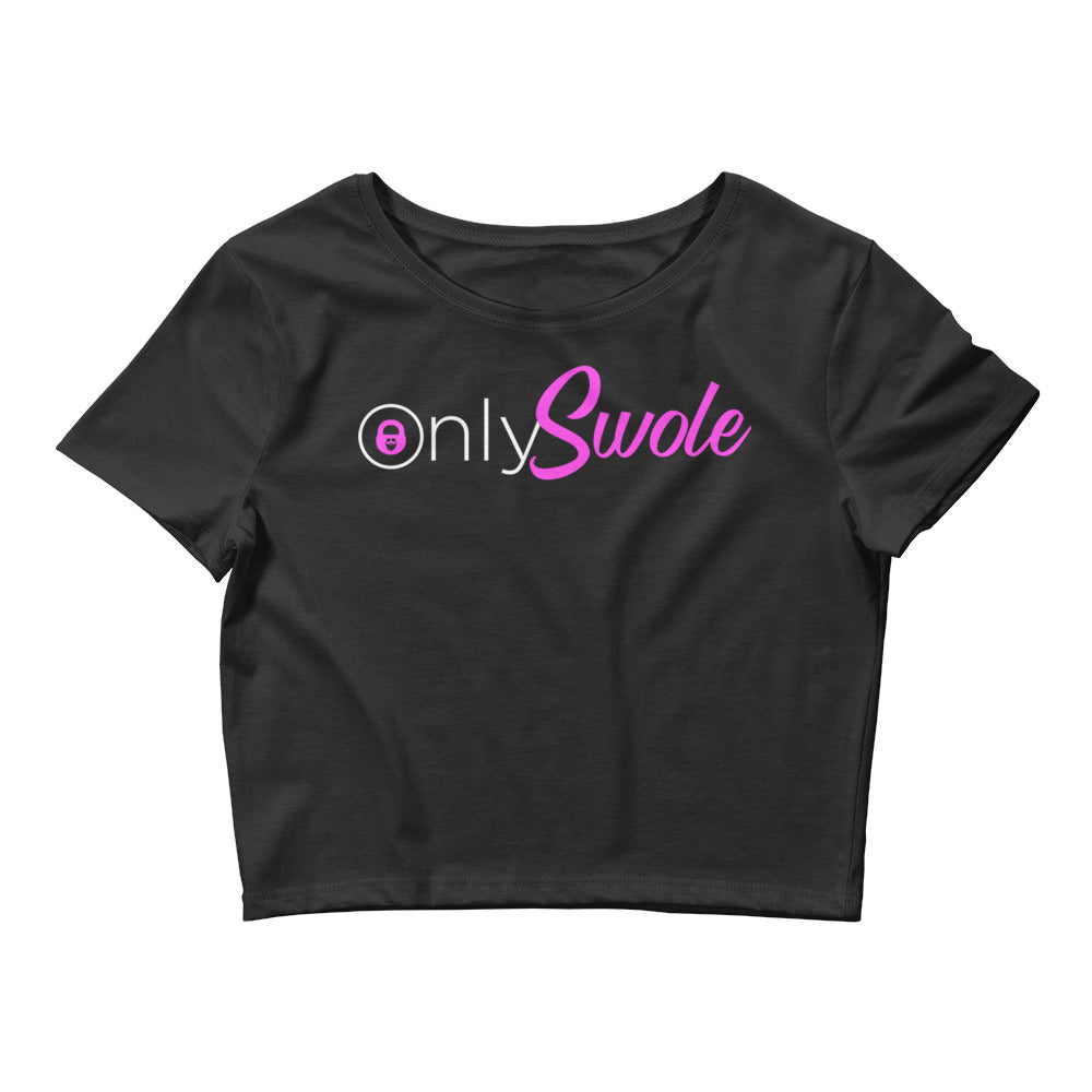 Only Swole Women’s Crop Tee