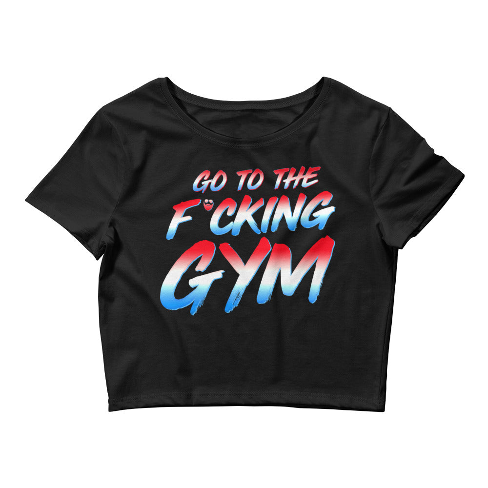 Go To The F*cking Gym USA Women’s Crop Tee