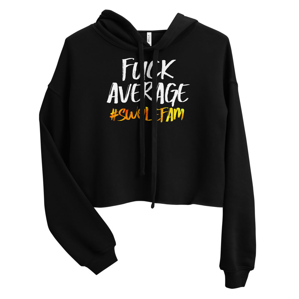 F*ck Average Crop Hoodie