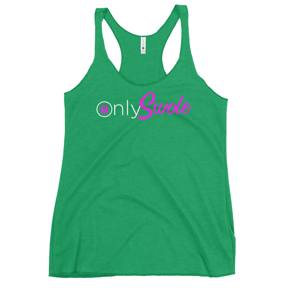 Only Swole Women's Racerback Tank