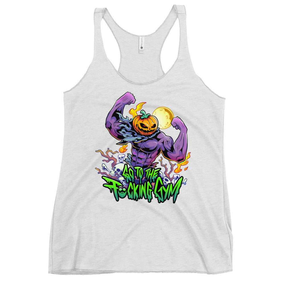 Pumpkin Head Go To The F*cking Gym Women's Racerback Tank