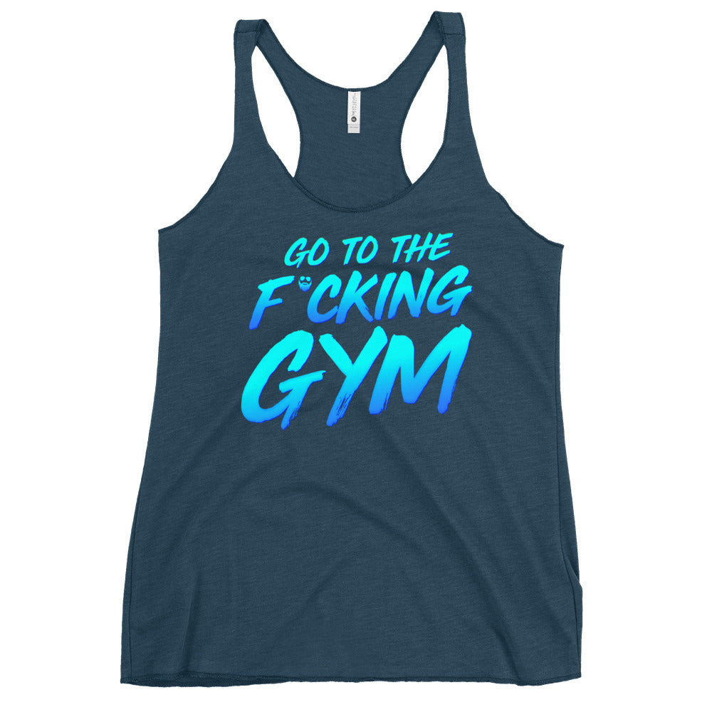 Go To The F*cking Gym Women's Racerback Tank