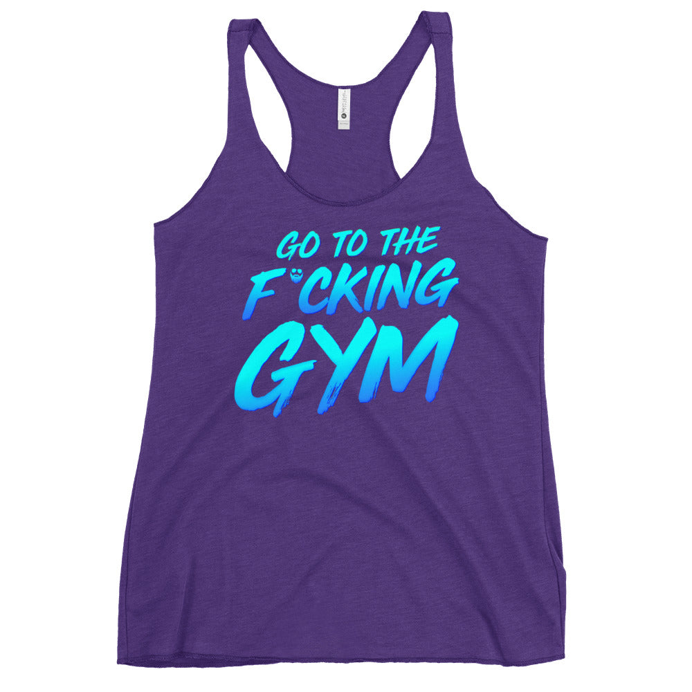 Go To The F*cking Gym Women's Racerback Tank
