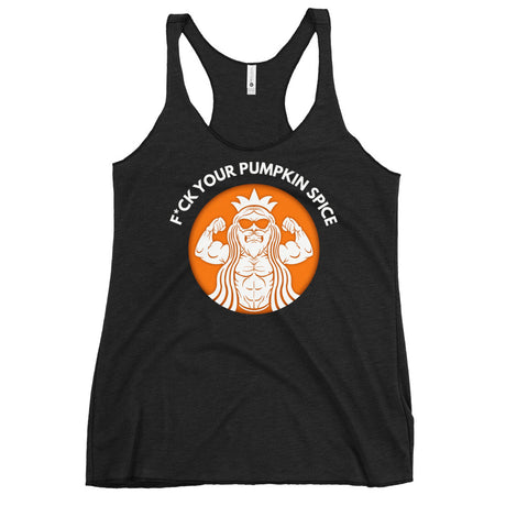 F*ck Your Pumpkin Spice Women's Racerback Tank