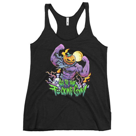 Pumpkin Head Go To The F*cking Gym Women's Racerback Tank