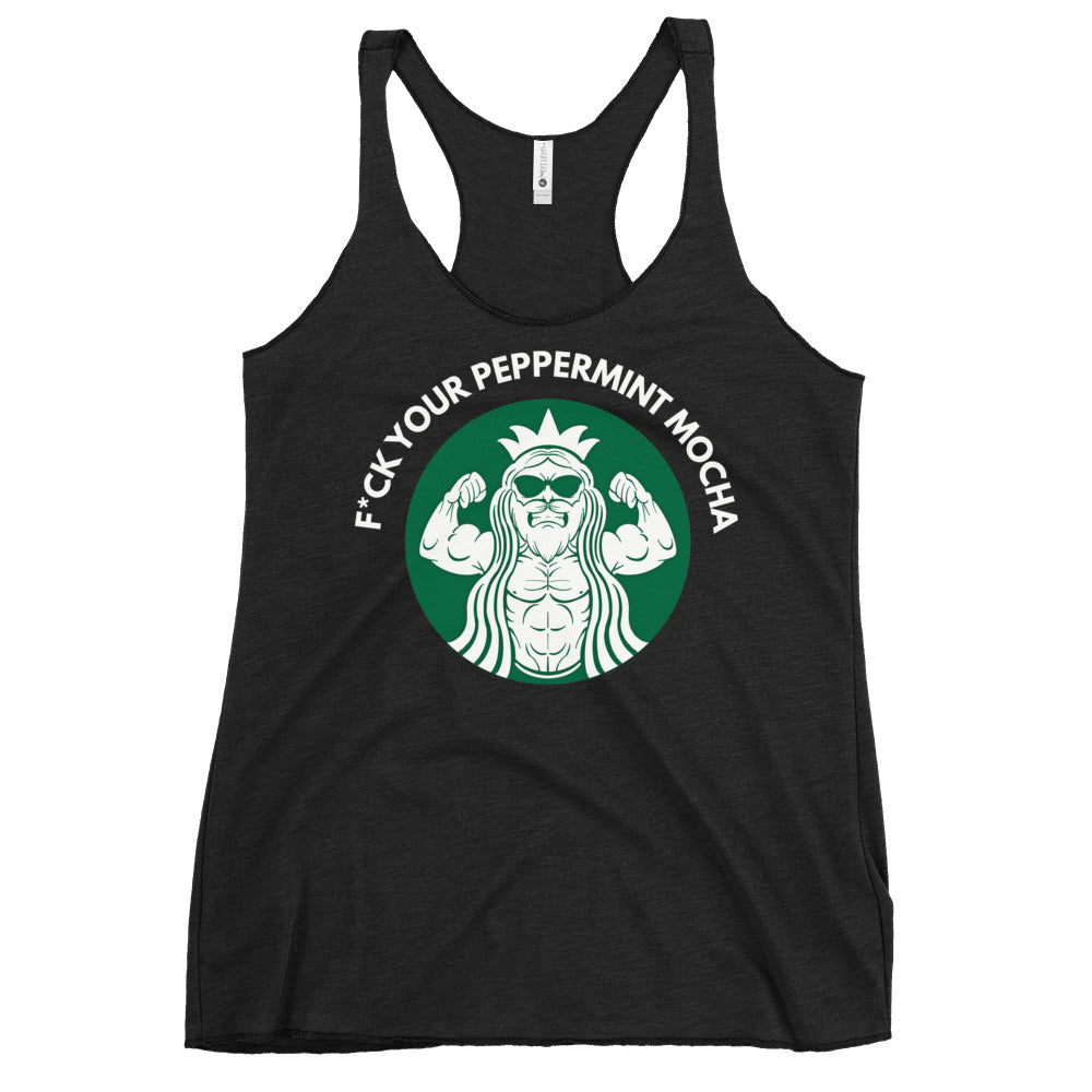 F*ck Your Peppermint Mocha Women's Racerback Tank