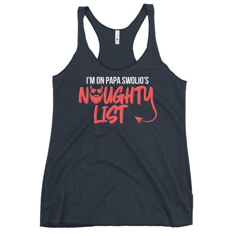 I'm On Papa Swolio's Naughty List Women's Racerback Tank