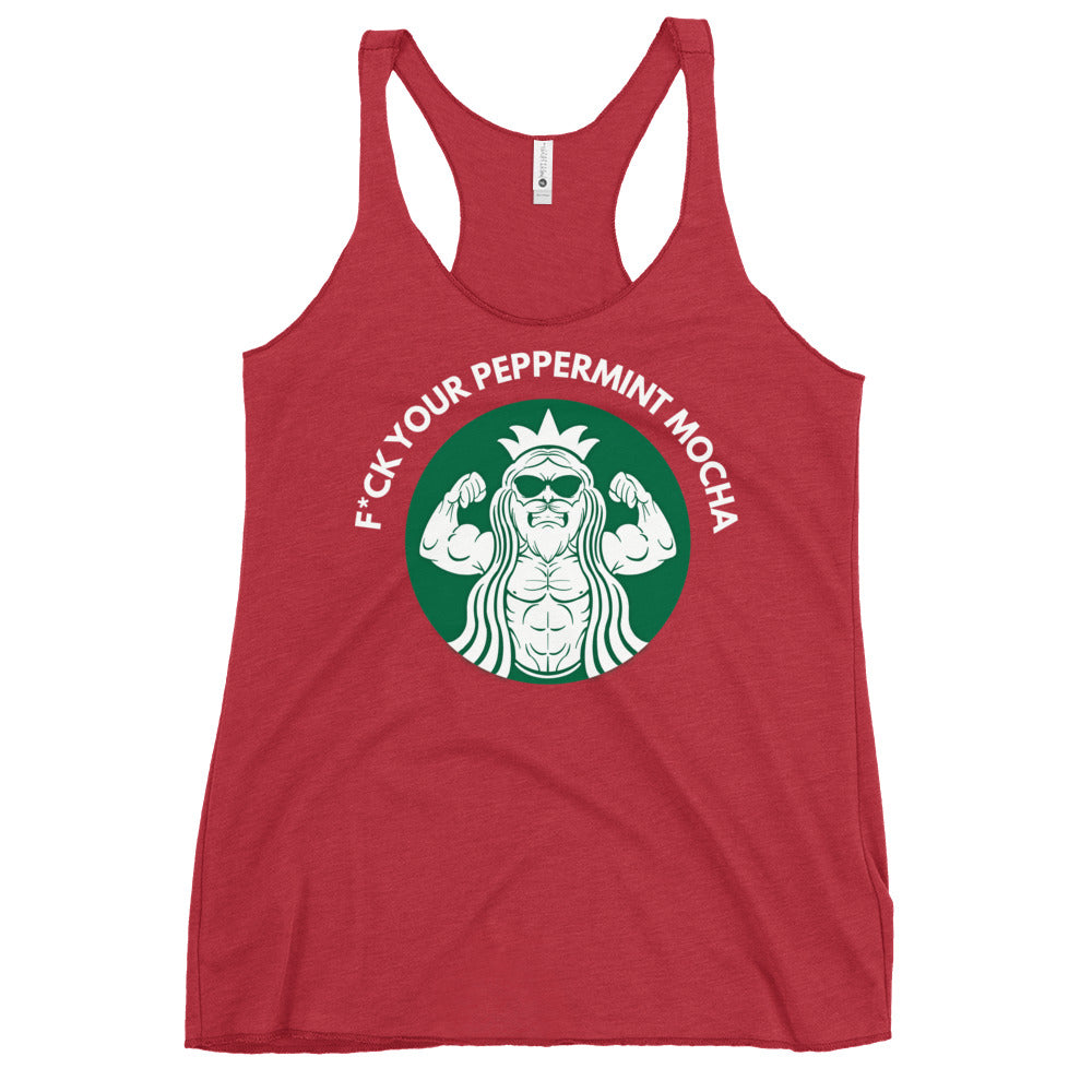 F*ck Your Peppermint Mocha Women's Racerback Tank