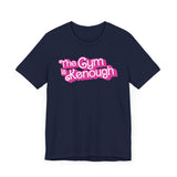The Gym Is Kenough (Text) T-Shirt