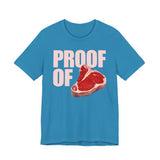 Proof Of Steak T-Shirt