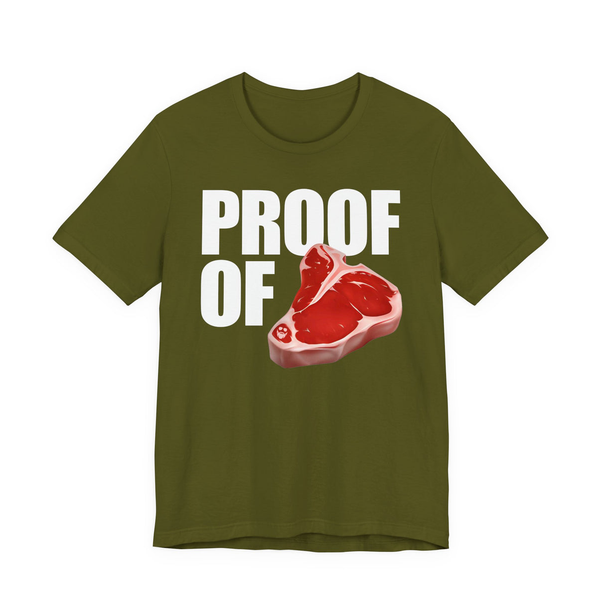 Proof Of Steak T-Shirt