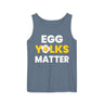 Egg Yolks Matter Comfort Tank Top