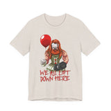 We All Lift Down Here (Pennywise) T-Shirt